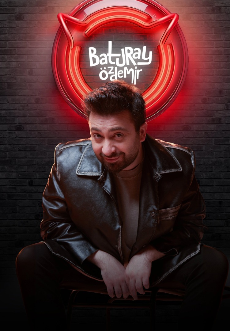 BATURAY ÖZDEMİR STAND UP