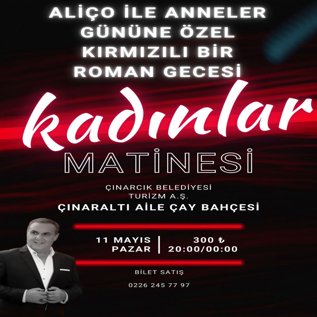 ALİÇO İLE ANNELER GÜNÜ’NE ÖZEL KADINLAR MATİNESİ