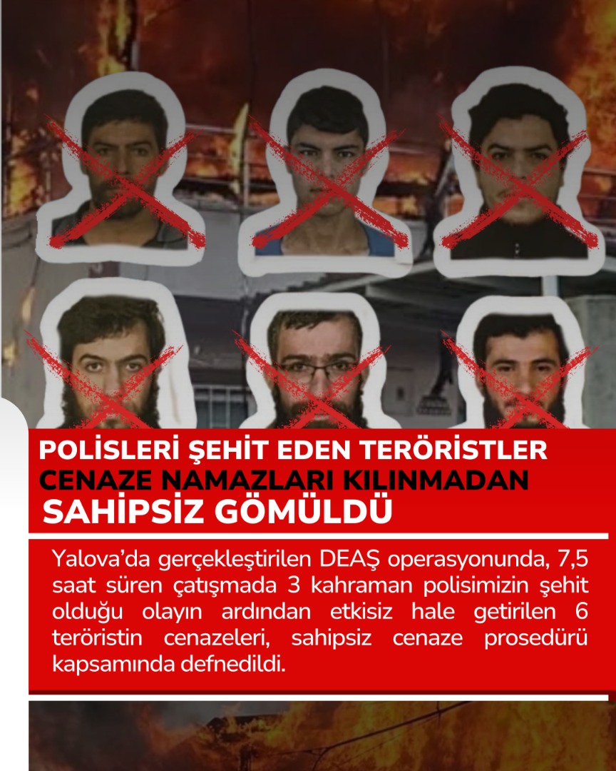 AİLELER SAHİPLENMEDİ, 6 DEAŞ’LI TERÖRİST CENAZE NAMAZLARI KILINMADAN SAHİPSİZ GÖMÜLDÜ