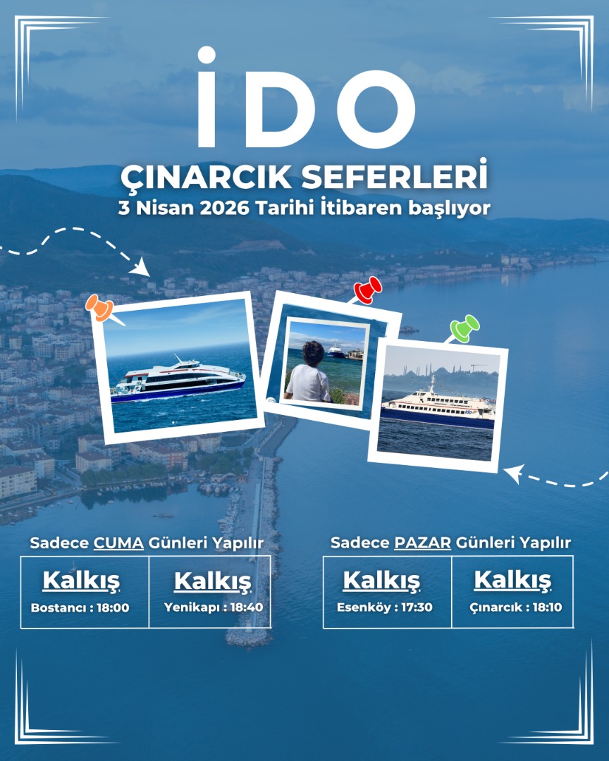 İDO ÇINARCIK-İSTANBUL SEFERLERİ YENİDEN BAŞLIYOR